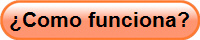 ¿Como funciona?